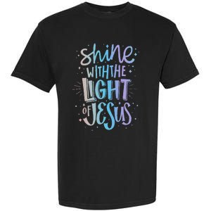 Shine with the Light of Jesus Proud Christian Garment-Dyed Heavyweight T-Shirt