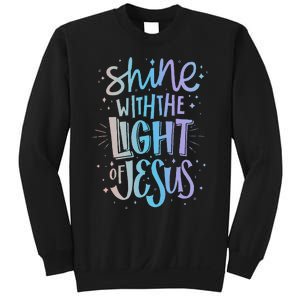 Shine with the Light of Jesus Proud Christian Sweatshirt