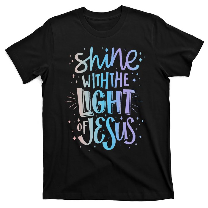 Shine with the Light of Jesus Proud Christian T-Shirt