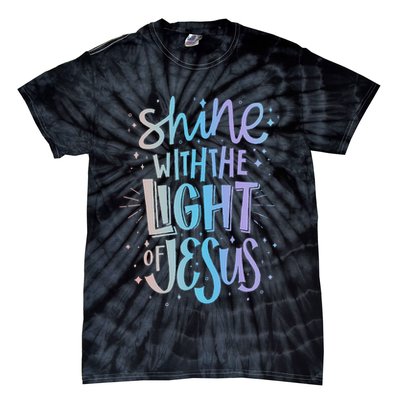 Shine with the Light of Jesus Proud Christian Tie-Dye T-Shirt