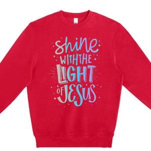 Shine with the Light of Jesus Proud Christian Premium Crewneck Sweatshirt