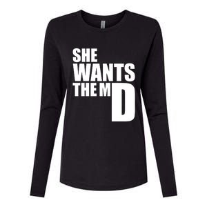 She Wants The Md Great Gift Funny Medical Doctor Student Great Gift Womens Cotton Relaxed Long Sleeve T-Shirt