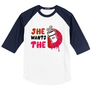 She Wants The Dd Baseball Sleeve Shirt