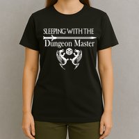 Sleeping With The Dungeon Master Game T-Shirt