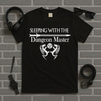 Sleeping With The Dungeon Master Game T-Shirt