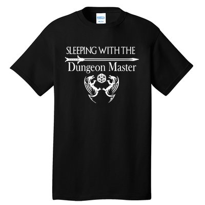 Sleeping With The Dungeon Master Game Tall T-Shirt