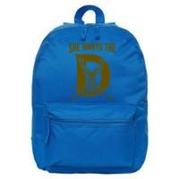 She Wants The D Hunting Deer Gift 16 in Basic Backpack