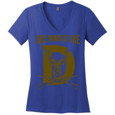 She Wants The D Hunting Deer Gift Women's V-Neck T-Shirt