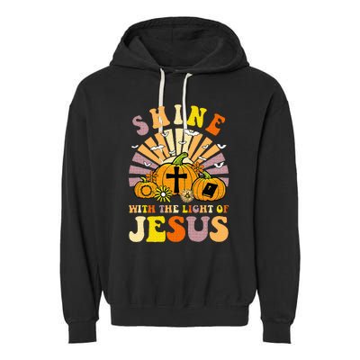 Shine With The Light Of Jesus Christian Lover Halloween Fall Garment-Dyed Fleece Hoodie