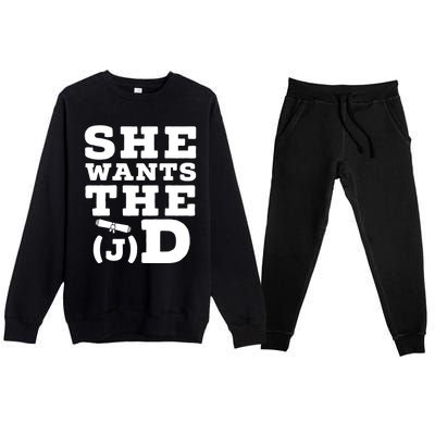 She Wants The D Doctor Of Jurisprudence Degree Graduate Gift Premium Crewneck Sweatsuit Set