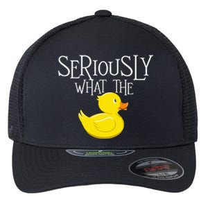 Seriously What The Duck  Duck Lover Pun Flexfit Unipanel Trucker Cap