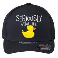 Seriously What The Duck  Duck Lover Pun Flexfit Unipanel Trucker Cap