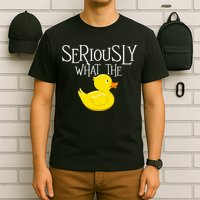 Seriously What The Duck  Duck Lover Pun T-Shirt