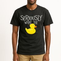 Seriously What The Duck  Duck Lover Pun Tall T-Shirt