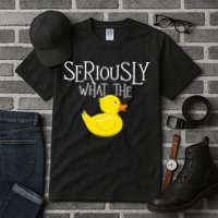 Seriously What The Duck  Duck Lover Pun Tall T-Shirt