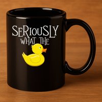 Seriously What The Duck  Duck Lover Pun 11oz C Handle Ceramic Mug