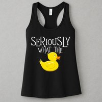 Seriously What The Duck  Duck Lover Pun Womens Tank Top