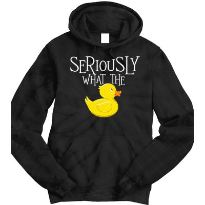 Seriously What The Duck  Duck Lover Pun Tie Dye Hoodie