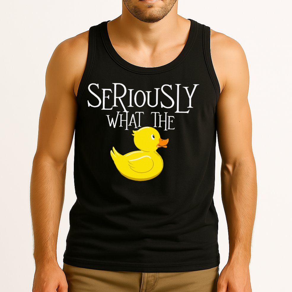 Seriously What The Duck  Duck Lover Pun Tank Top