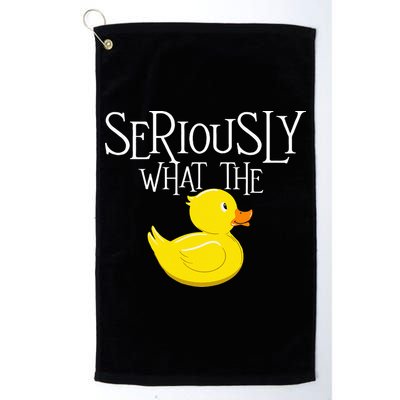 Seriously What The Duck  Duck Lover Pun Golf Towel