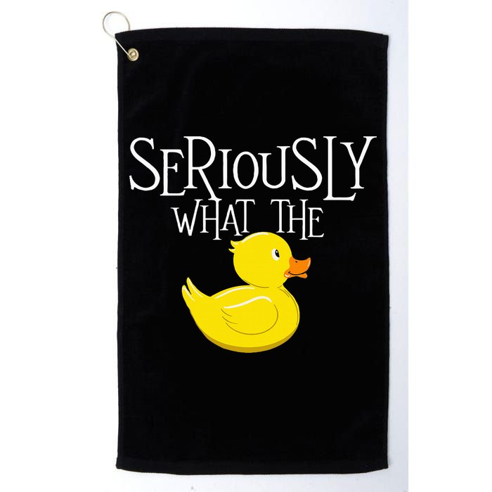 Seriously What The Duck  Duck Lover Pun Golf Towel
