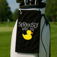 Seriously What The Duck  Duck Lover Pun Golf Towel