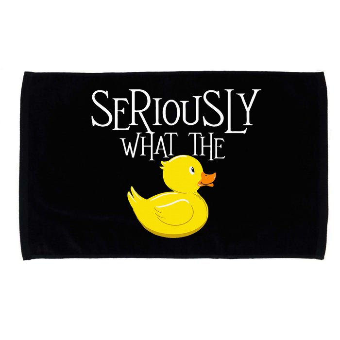 Seriously What The Duck  Duck Lover Pun Microfiber Hand Towel