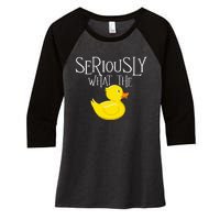 Seriously What The Duck  Duck Lover Pun Women's Tri-Blend 3/4-Sleeve Raglan Shirt