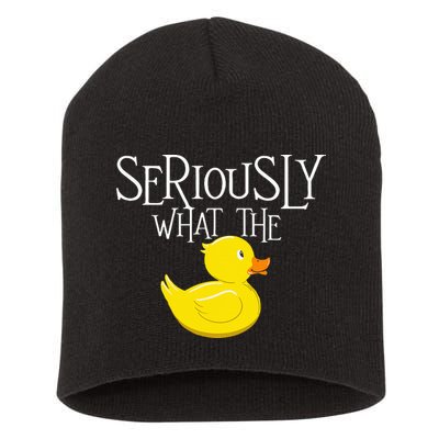 Seriously What The Duck  Duck Lover Pun Short Acrylic Beanie