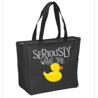 Seriously What The Duck  Duck Lover Pun Zip Tote Bag