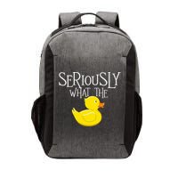Seriously What The Duck  Duck Lover Pun Vector Backpack