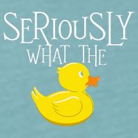 Seriously What The Duck  Duck Lover Pun Sueded Cloud Jersey T-Shirt