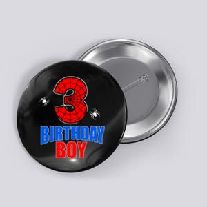 Spider Web Three 3 Years Old 3rd Birthday Boy Party Button