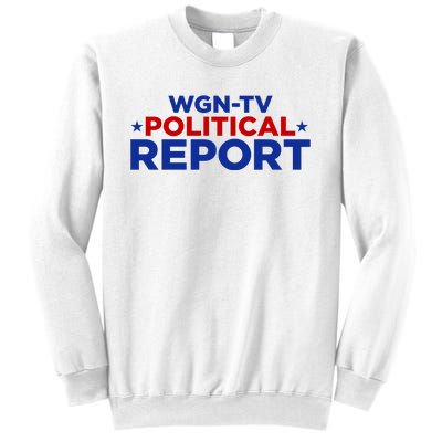 Stream Wgn Tv Political Report Sweatshirt