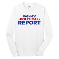 Stream Wgn Tv Political Report Tall Long Sleeve T-Shirt