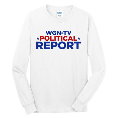 Stream Wgn Tv Political Report Tall Long Sleeve T-Shirt