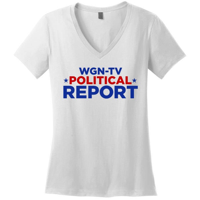 Stream Wgn Tv Political Report Women's V-Neck T-Shirt