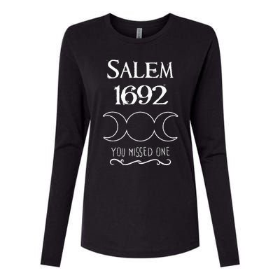 Salem Witch Trials 1692 You Missed One Funny Gift For Witchs Womens Cotton Relaxed Long Sleeve T-Shirt