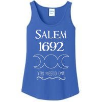 Salem Witch Trials 1692 You Missed One Funny Gift For Witchs Ladies Essential Tank