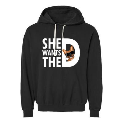 She Wants The D Dog Pug For Funny Joke Fans Meaningful Gift Garment-Dyed Fleece Hoodie