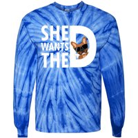 She Wants The D Dog Pug For Funny Joke Fans Meaningful Gift Tie-Dye Long Sleeve Shirt