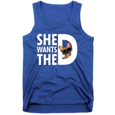 She Wants The D Dog Pug For Funny Joke Fans Meaningful Gift Tank Top