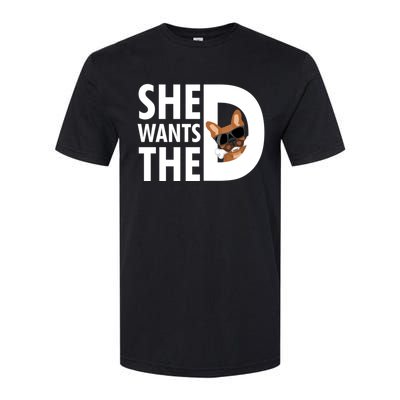 She Wants The D Dog Pug For Funny Joke Fans Meaningful Gift Softstyle CVC T-Shirt