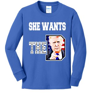 She Wants The D Donald Trump 2024 Gift Kids Long Sleeve Shirt