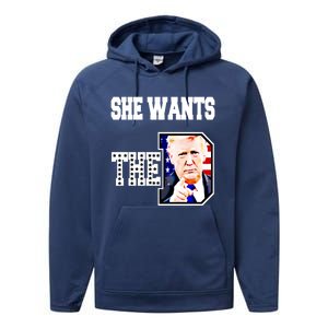 She Wants The D Donald Trump 2024 Gift Performance Fleece Hoodie