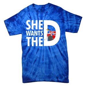 She Wants The D Drums For Funny Drummers Gift Tie-Dye T-Shirt