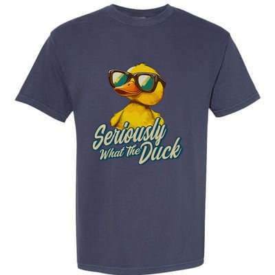 Seriously What The Duck Duck Lover Pun Garment-Dyed Heavyweight T-Shirt