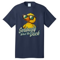 Seriously What The Duck Duck Lover Pun Tall T-Shirt