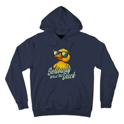 Seriously What The Duck Duck Lover Pun Tall Hoodie