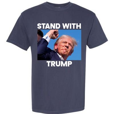 Stand With Trump Fight Gun Shot Fired Rally Shooting Garment-Dyed Heavyweight T-Shirt